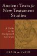 Ancient Texts for New Testament Studies Paperback