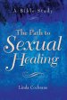 The Path to Sexual Healing: A Bible Study