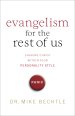 Evangelism for the Rest of Us: Sharing Christ Within Your Personality Style