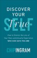 Discover Your True Self: How to Silence the Lies of Your Past and Actually Experience Who God Says You Are