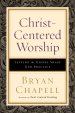 Christ-Centered Worship