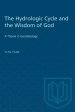 The Hydrologic Cycle and the Wisdom of God: A Theme in Geoteleology