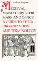 Medieval Manuscripts For Mass And Office