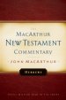 Hebrews : MacArthur New Testament Commentary