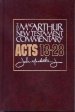 Acts Chapters 13 - 28 : MacArthur New Testament Commentary