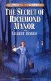 The Secret of Richmond Manor : Book 3