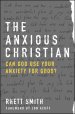 The Anxious Christian