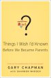 Things I Wish I'D Known Before We Became Parents