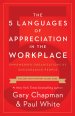 5 Languages of Appreciation in the Workplace