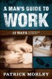 Man's Guide to Work, A