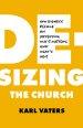 De-sizing the Church