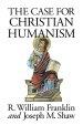 The Case for Christian Humanism