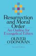 Resurrection and Moral Order: An Outline for Evangelical Ethics