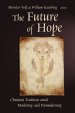 The Future of Hope: Christian Tradition amid Modernity and Postmodernity