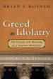 Greed as Idolatry