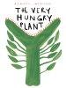 The Very Hungry Plant