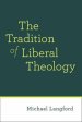 The Tradition of Liberal Theology