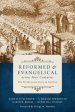 Reformed and Evangelical Across Four Centuries: The Presbyterian Story in America