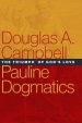 Pauline Dogmatics: The Triumph of God's Love