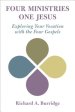 Four Ministries, One Jesus: Exploring Your Vocation with the Four Gospels