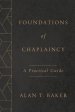 Foundations of Chaplaincy: A Practical Guide