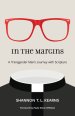 In the Margins: A Transgender Man's Journey with Scripture