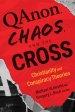 Qanon, Chaos, and the Cross: Christianity and Conspiracy Theories