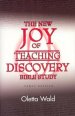 The New Joy of Teaching Discovery Bible Study: Newly Revised