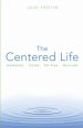 The Centered Life