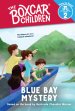 Blue Bay Mystery (the Boxcar Children: Time to Read, Level 2)