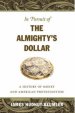 In Pursuit of the Almighty's Dollar