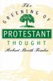 The Greening of Protestant Thought