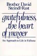 Gratefulness, the Heart of Prayer