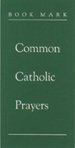 Common Catholic Prayers