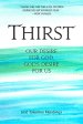 Thirst: Our Desire for God, God's Desire for Us