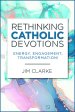 Rethinking Catholic Devotions