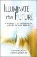 Illuminate the Future