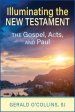 Illuminating the New Testament: The Gospels, Acts, and Paul