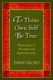 To Thine Own Self Be True: Shakespeare as Therapist and Spiritual Guide