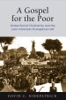 A Gospel for the Poor: Global Social Christianity and the Latin American Evangelical Left