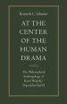 At the Centre of the Human Drama