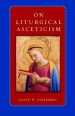 On Liturgical Asceticism