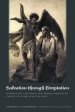 Salvation Through Temptation: Maximus the Confessor and Thomas Aquinas on Christ's Victory Over the Devil