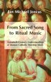 From Sacred Song to Ritual Music