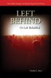 Left Behind or Left Befuddled