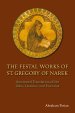 The Festal Works of St. Gregory of Narek: Annotated Translation of the Odes, Litanies, and Encomia