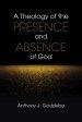 Theology of the Presence and Absence of God