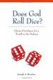 Does God Roll Dice?