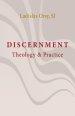 Discernment: Theology and Practice, Communal and Personal