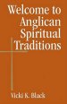 Welcome To Anglican Spiritual Traditions